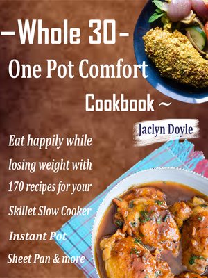 cover image of Whole 30 One Pot Comfort Cookbook
